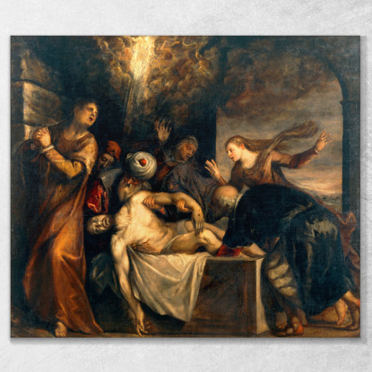 Deposizione Di Cristo Nel Sepolcro Titian Tiziano Vecellio ttn20 quadro stampato su tela